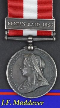 Fenian Raid Medal to Private JF Maddever